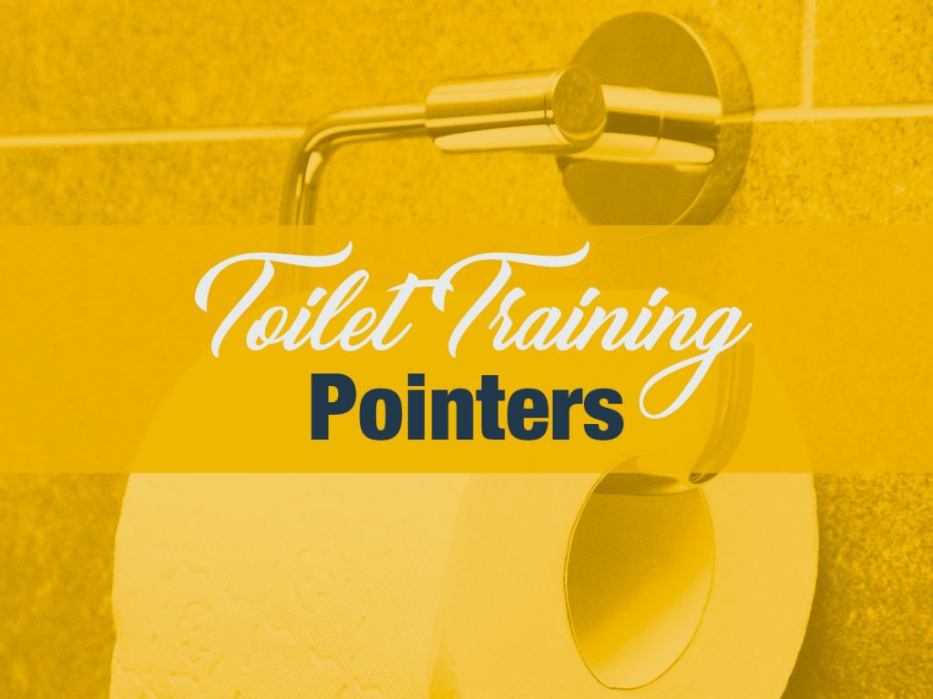 Toilet Training Pointers